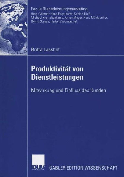 Produktivität von Dienstleistungen: Mitwirkung und Einfluss des Kunden