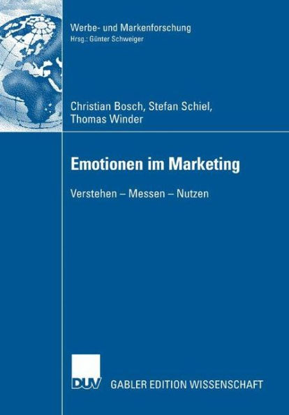 Emotionen im Marketing: Verstehen - Messen - Nutzen