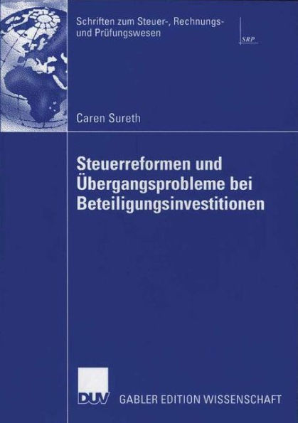 Steuerreformen und Übergangsprobleme bei Beteiligungsinvestitionen