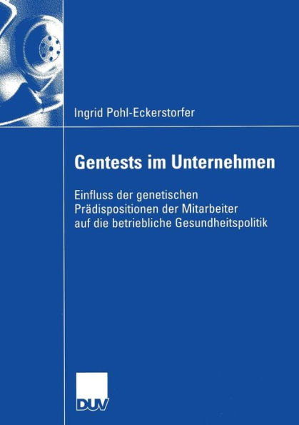 Gentests im Unternehmen: Einfluss der genetischen Prädispositionen der Mitarbeiter auf die betriebliche Gesundheitspolitik