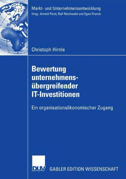 Bewertung unternehmensübergreifender IT-Investitionen: Ein organisationsökonomischer Zugang