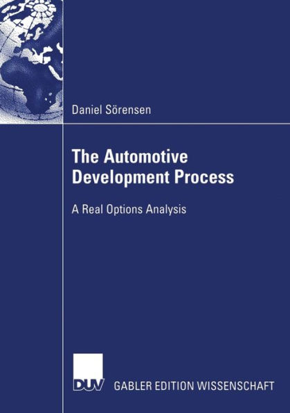 The Automotive Development Process: A Real Options Analysis