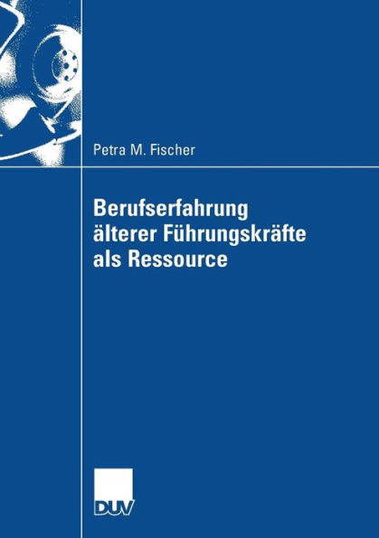 Berufserfahrung älterer Führungskräfte als Ressource