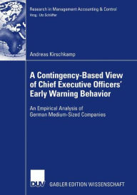 Title: A Contingency-Based View of Chief Executive Officers' Early Warning Behaviour: An Empirical Analysis of German Medium-Sized Companies, Author: Andreas Kirschkamp