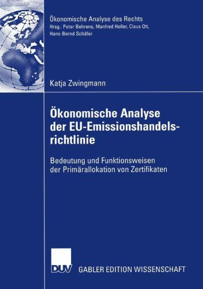 Ökonomische Analyse der EU-Emissionshandelsrichtlinie: Bedeutung und Funktionsweisen der Primärallokation von Zertifikaten