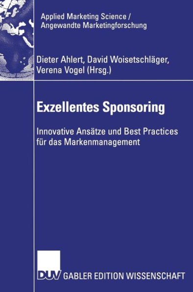 Exzellentes Sponsoring: Innovative Ansätze und Best Practices für das Markenmanagement