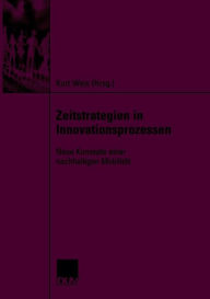 Title: Zeitstrategien in Innovationsprozessen: Neue Konzepte einer nachhaltigen Mobilität, Author: Kurt Weis