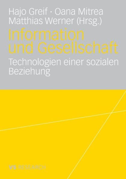 Information und Gesellschaft: Technologien einer sozialen Beziehung