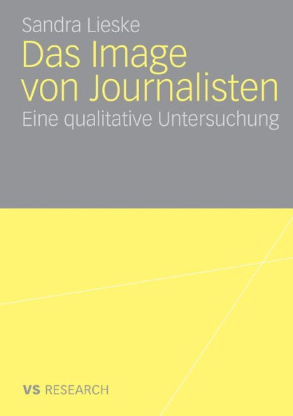 Das Image von Journalisten: Eine qualitative Untersuchung