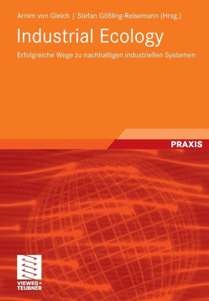 Industrial Ecology: Erfolgreiche Wege zu nachhaltigen industriellen Systemen