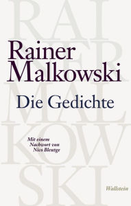 Title: Die Gedichte, Author: Rainer Malkowski