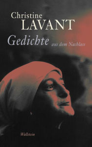 Title: Gedichte aus dem Nachlass, Author: Christine Lavant