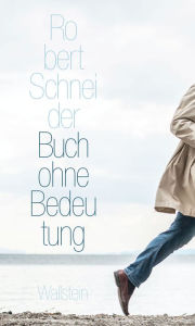 Title: Buch ohne Bedeutung, Author: Robert Schneider