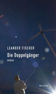 Title: Die Doppelgänger: Roman, Author: Leander Fischer