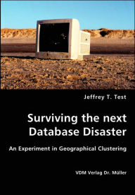 Surviving The Next Database Disaster