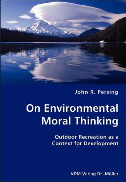 On Environmental Moral Thinking- Outdoor Recreation as a Context for Development