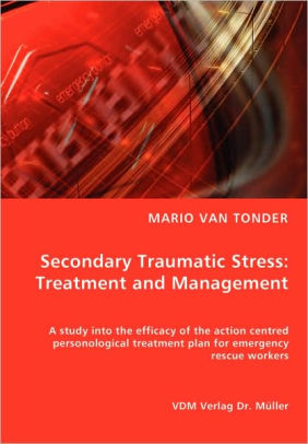 Secondary Traumatic Stress For >> Secondary Traumatic Stress Paperback Secondary Traumatic Stress For >> Secondary Traumatic Stress Paperback