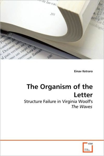 The Organism of the Letter