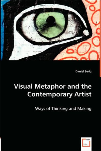 Visual Metaphor and the Contemporary Artist