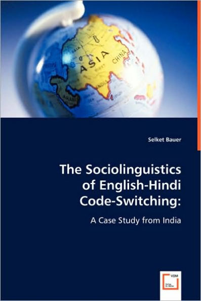 The Sociolinguistics of English-Hindi Code-Switching