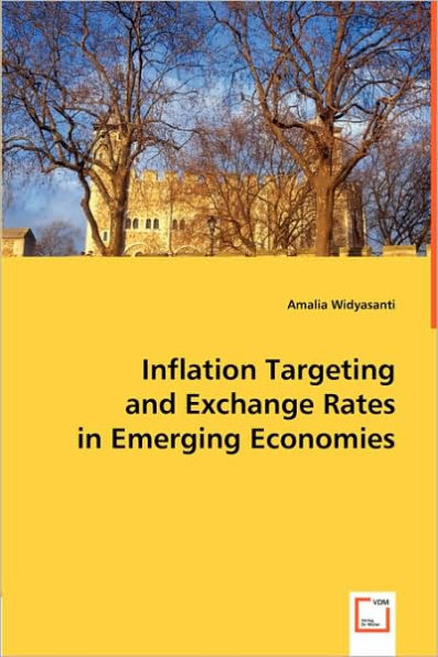 Inflation Targeting and Exchange Rates in Emerging Economies