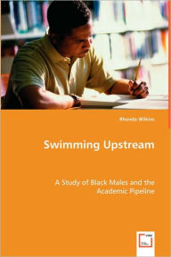 Title: Swimming Upstream, Author: Rhonda Wilkins
