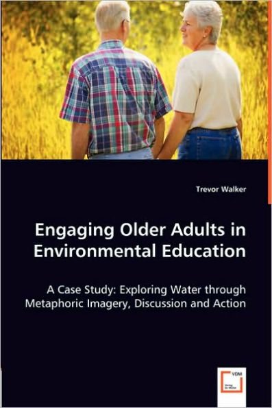 Engaging Older Adults in Environmental Education