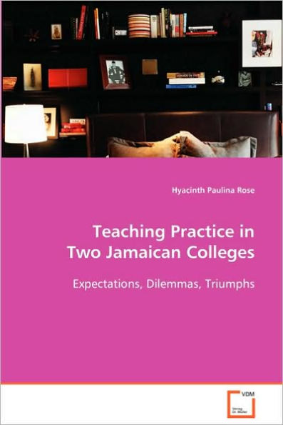 Teaching Practice in Two Jamaican Colleges