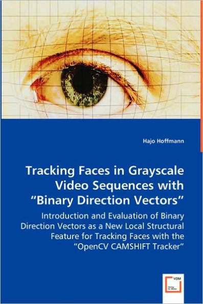 Tracking Faces in Grayscale Video Sequences with 