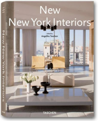 New New York Interiors by Angelika Taschen, Hardcover | Barnes & Noble®