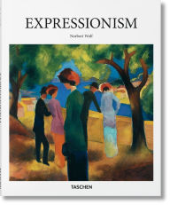 Title: Expressionism, Author: Norbert Wolf