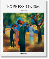 Title: Expressionism, Author: Norbert Wolf
