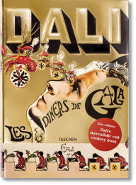 Title: Dalí. Les dîners de Gala, Author: Taschen