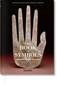 Title: The Book of Symbols. Reflections on Archetypal Images, Author: Archive for Research in Archetypal Symbolism (ARAS)