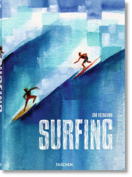 Title: Surfing. 1778-Today, Author: Jim Heimann