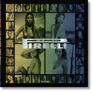 Title: Pirelli. The Calendar. 50 Years And More, Author: Philippe Daverio