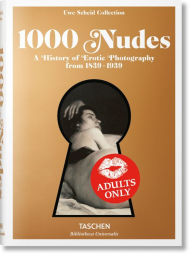 Epub ebooks downloads 1000 Nudes. A History of Erotic Photography from 1839-1939: A History of Erotic Photography from 1839-1939 by Hans-Michael Koetzle, Uwe Scheid 9783836554466 CHM ePub (English literature)