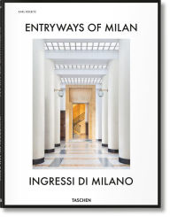 Title: Entryways of Milan. Ingressi di Milano, Author: Brian Kish