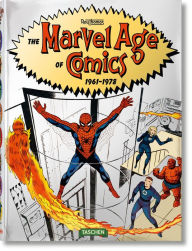 Title: The Marvel Age of Comics 1961-1978, Author: Roy Thomas