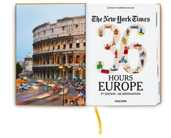 The New York Times 36 Hours. Europe. 3rd Edition