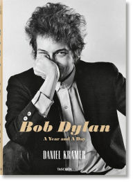 Title: Bob Dylan: A Year and a Day, Author: Daniel Kramer