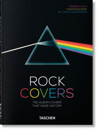 Rock Covers. 45th Ed. by Jonathan Kirby, Robbie Busch