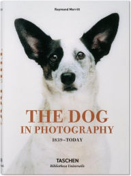 Title: The Dog in Photography, Author: Taschen