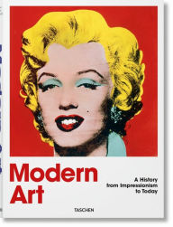 Title: Modern Art. A History from Impressionism to Today, Author: Hans Werner Holzwarth