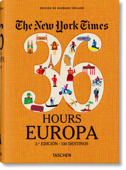 The New York Times 36 Hours. Europa. 3.a edición