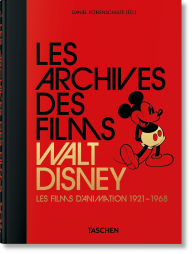 Title: Les Archives des films Walt Disney. Les films d'animation 1921-1968. 40th Ed., Author: Daniel Kothenschulte