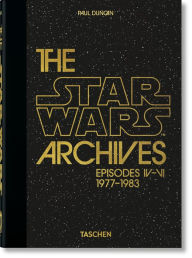 Title: The Star Wars Archives. 1977-1983. 40th Ed., Author: Paul Duncan