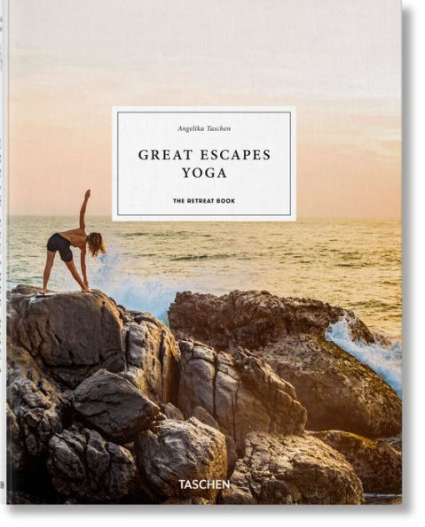 Great Escapes Yoga. The Retreat Book