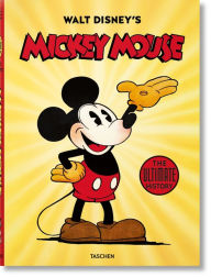 Title: Walt Disney's Mickey Mouse. The Ultimate History, Author: David Gerstein