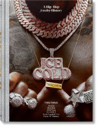 Title: Ice Cold: A Hip-Hop Jewelry History, Author: Vikki Tobak